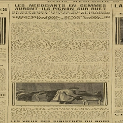Les négociants en gemmes auront-ils pignon sur rue ? On dit que l'hôtel du "Figaro" servirait à leurs réunions. Cependant, cette nouvelle est au moins prématurée et les clients de la rue Buffault peuvent atteindre longtemps dans "la brasserie des diamantaires"