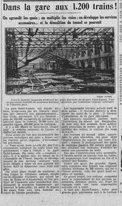 Dans la gare aux 1200 trains, on agrandit les quais, on multiplie les voies, on développe les services accessoires... et la démolition du tunnel se poursuit avec en photo le chantier suspendue de la gare Saint-Lazare, 250 000 voyageurs par jour, dont 200 000 de la banlieue et l'exploit et la volonté affichée de ne pas gêner les usagers