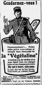 Gendarmez-vous ! Une publicité pour la "Végétaline", elle vaut le beurre, coûte moins