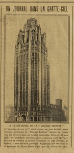 Un journal dans un gratte-ciel, le futur Hôtel de la "Chicago Tribune", une reproduction du projet de style gothique, 121m917 de haut, 7 millions de dollars et l'architecte Howells à l'œuvre