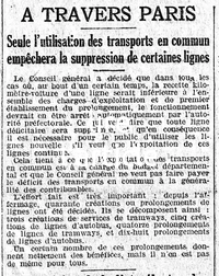 A travers Paris : seule l'utilisation des transports en commun empêchera la surpression de certaines lignes, une ligne déficitaire, c'est l'arrêt automatique, le Conseil général ne veut pas faire supporter le déficit des transports en commun à la généralité des contribuables