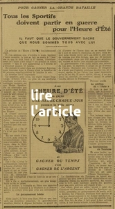 Pour gagner la grande bataille, tous les sportifs doivent partir en guerre contre l'heure d'été...car l'heure d'été on gagne une heure chaque soir pendant la belle saison et gagner du temps, c'est gagner de l'argent. Le journal lance une grande pétition, comme d'ailleurs la confédération du tourisme