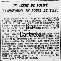 un agent de police transformé en poste de T.S.F. " Q " de la division de recherche et développement du MI6, qui inventa et fournit les célèbres gadgets de James Bond, aurait pu l'inventer, entre l'antenne dissimulée dans le chapeau et des semelles prise de terre... et tout à l'insu du public