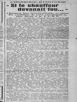 'horrible hypothèse : impossible, ne sont embauchés que des hommes en parfaite santé, au point de vue du coeur, de la vue, des nerfs et du cerveau.