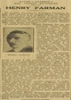 Henry Farman est présent dans la "galerie des grands aviateurs", il est également coureur automobile, inventeur et constructeur d'avions
