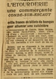 l'étourderie d'une commerçante de Condé-sur-Escaut. Il ne faut pas cacher n'importe quoi n'importe où...