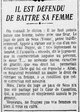" ce magistrat reconnaît au moins le droit de corriger sa femme à condition que cette correction soit mesurée "