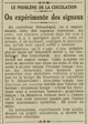 V il y a cent ans au carrefour Sépastopol ont a expérimenté hier des signaux lumineux...