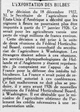 V il y a cent ans L'exportation des bulbes, les États-Unis ont décrété plus d'importation d'oignons à fleur, les agriculteurs varois sont inquiets et pourrait-on nous dire pourquoi la France n'avait pas de représentant lors des réunions internationales ?