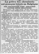 grève des cheminots belges : la grève des cheminots est presque totale en Belgique... Deux sénateurs chef du Sybdicats des cheminots risquent des poursuites... Le bruit court en ville que la grève serait sur le point de prendre fin... Dès qu'il s'agit de sauver ses fesses...