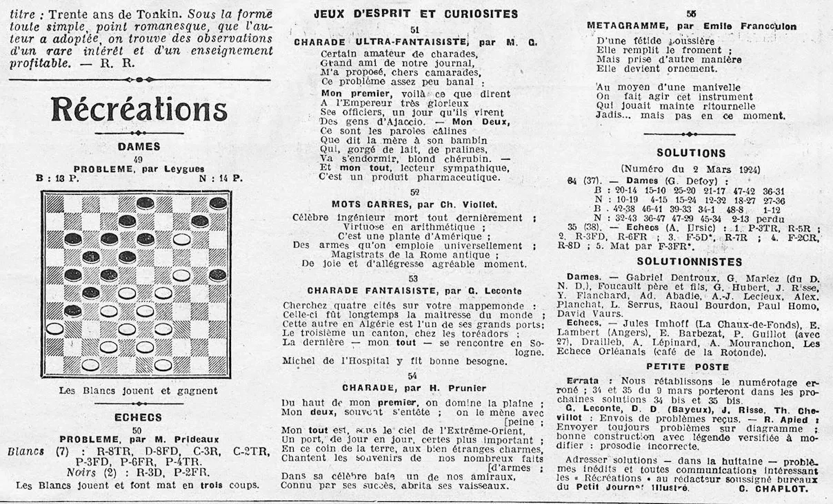 Les récréations hebdomadaires, la Bignole vous a gâtés pour ce long week-end avec des dames, échecs, charade ultra-fantaisiste, mots carrés, encore une charade, mais "juste" fantaisiste, une charade simple, des mots carrés, un métagramme 