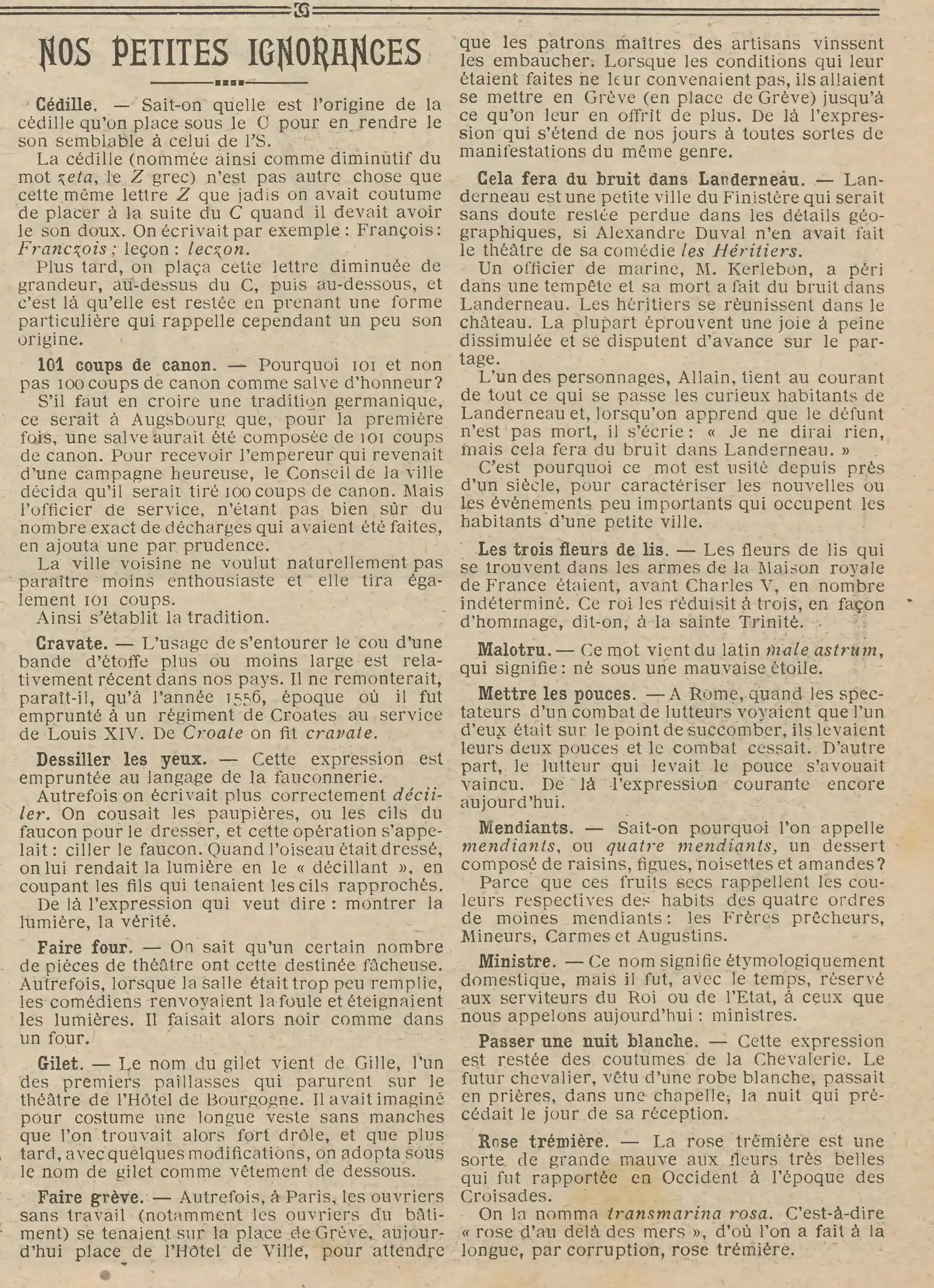 Our little ignorances, from yesterday to today. Did you know? Where do you know?