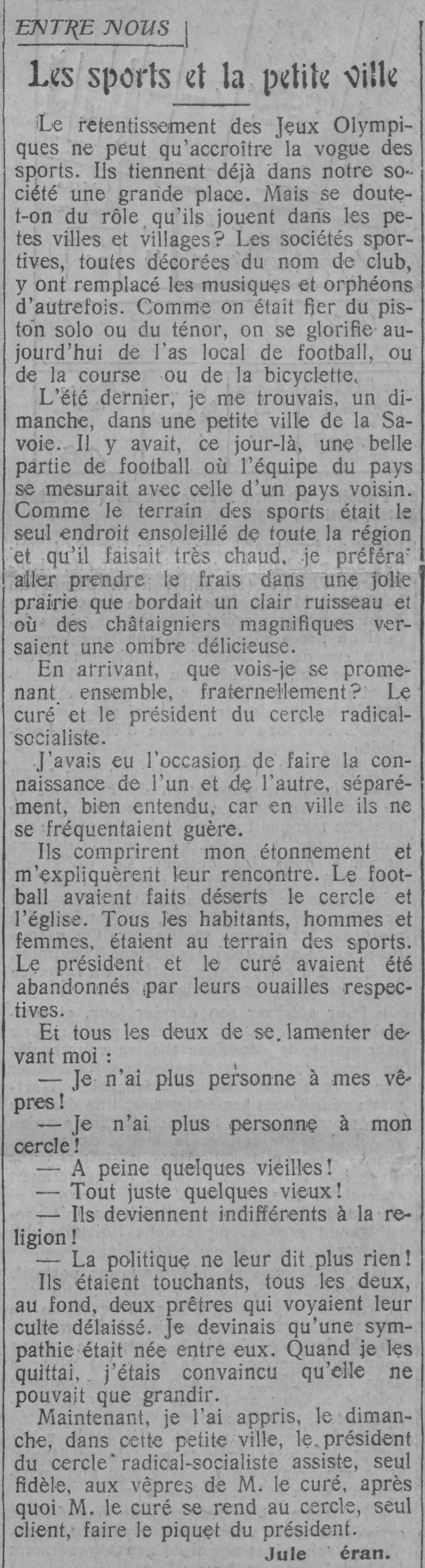 Between us, sports and the small town. An example of the collateral damage caused by the Olympic Games