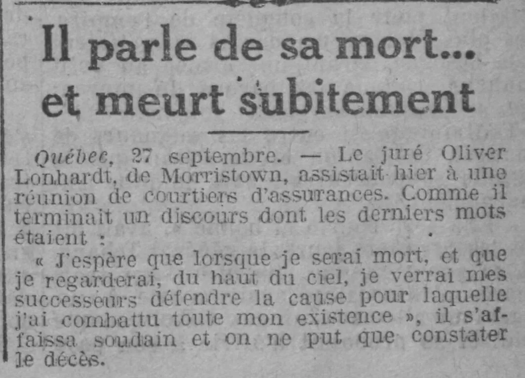  J'espère que lorsque je serai mort...». Il parle de sa mort... et meurt subitement.
