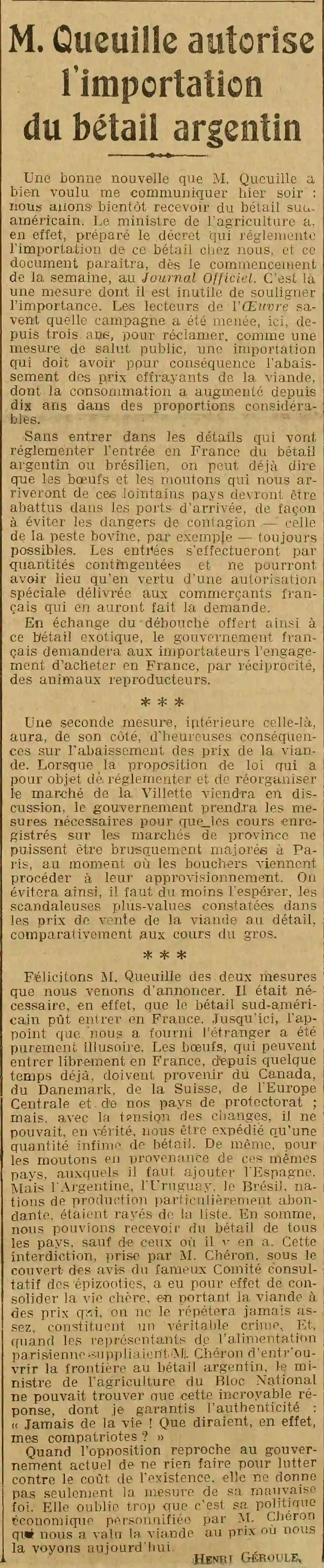   LOeuvre 1924 11 16 The importation of Argentine cattle is authorized. The Minister of Agriculture has, in fact, prepared the decree that regulates the importation of this cattle