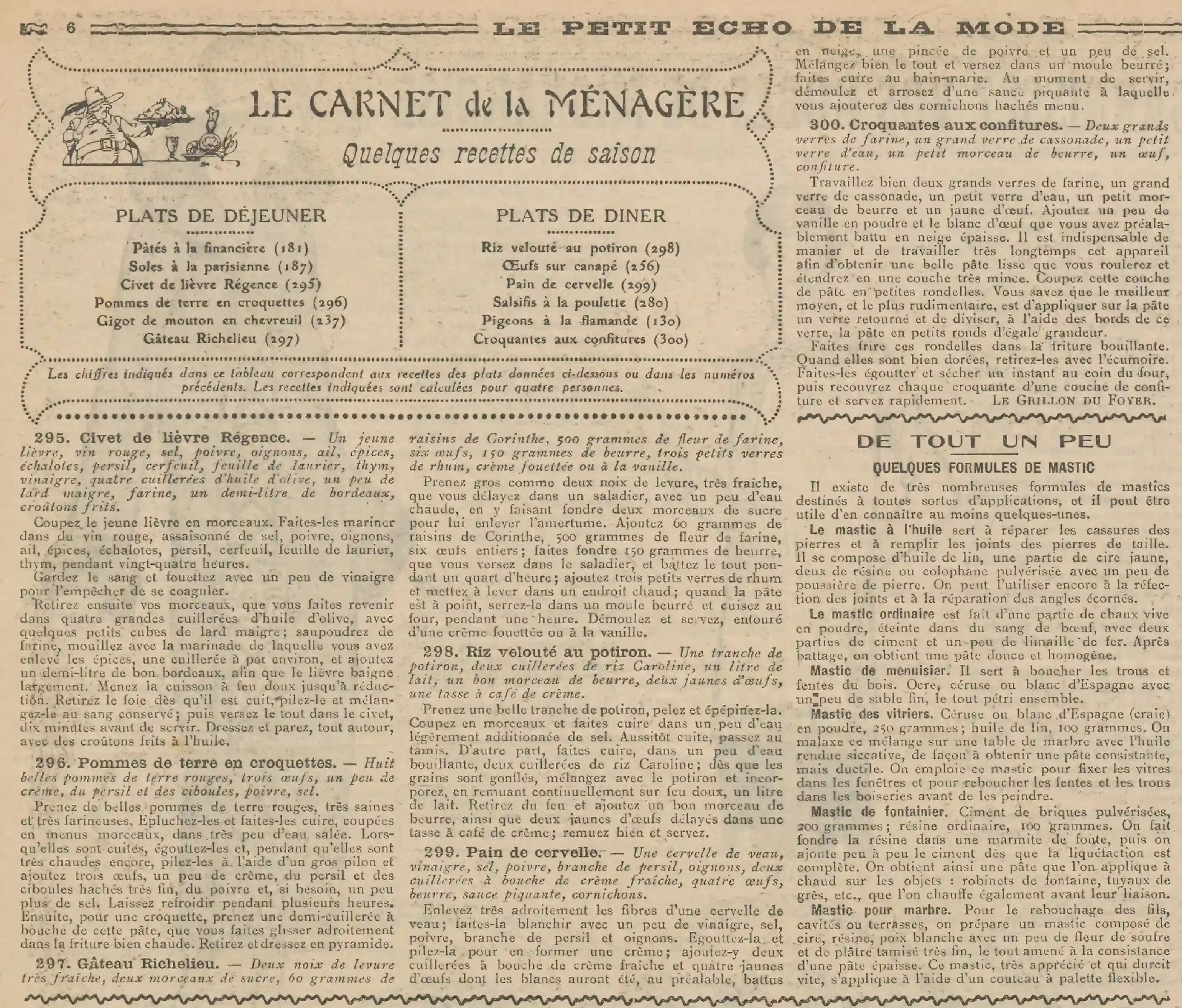  Le Petit écho de la mode 1924 11 23 art 06 menus recipes 295 Régence hare stew; - 296 potato croquettes, with red potatoes. But be careful, there's red and red; - 297 Richelieu cake; - 298 pumpkin velouté rice; - 299 brain bread; -300 crunchy jam cookies.
