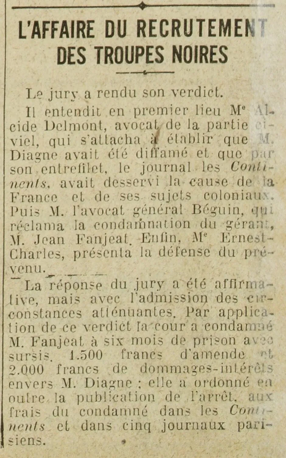 In the case of Blaise Diagne against "Les Continents ", the jury has rendered its verdict.