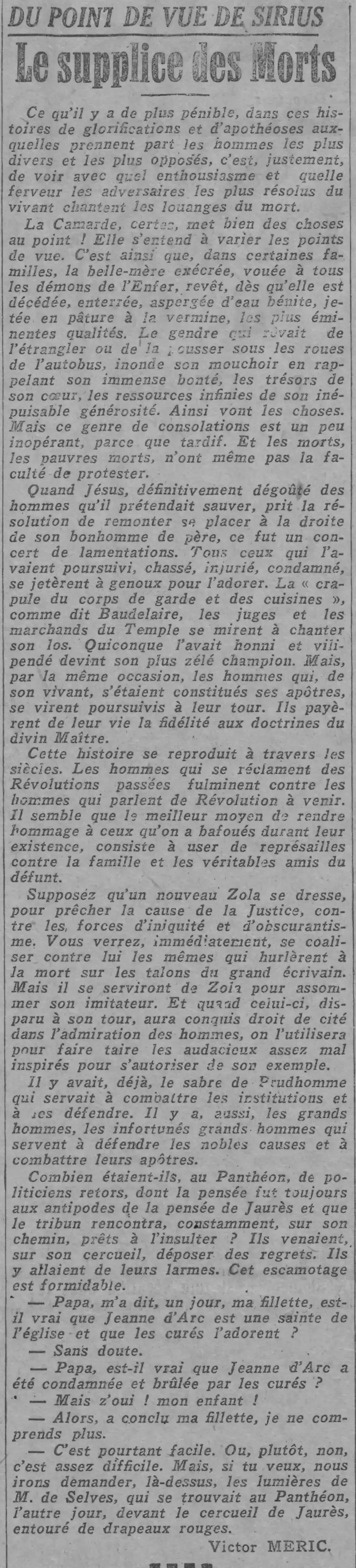 The torture of the Dead, the poor dead, who do not even have the ability to protest.