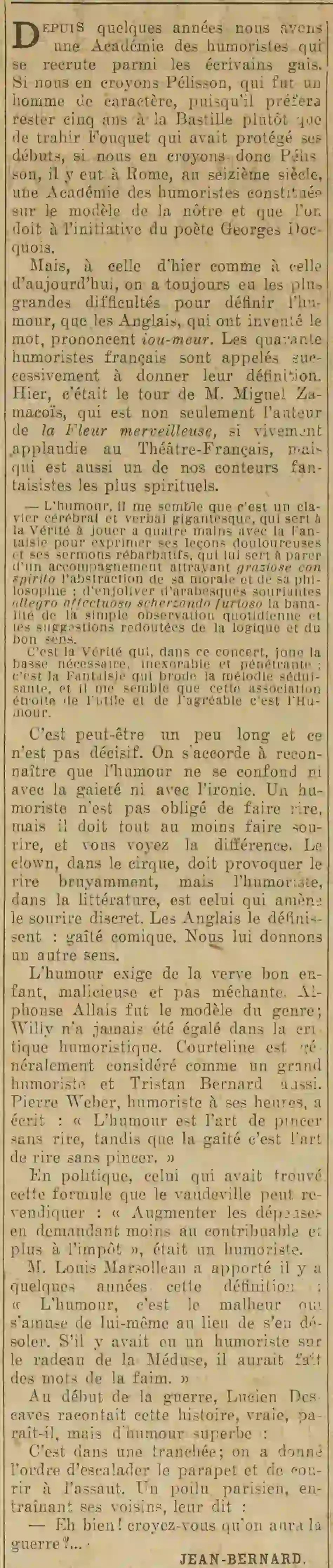 The Academy of Humorists which recruits among gay writers. But, we have always had the greatest difficulty in defining humor
