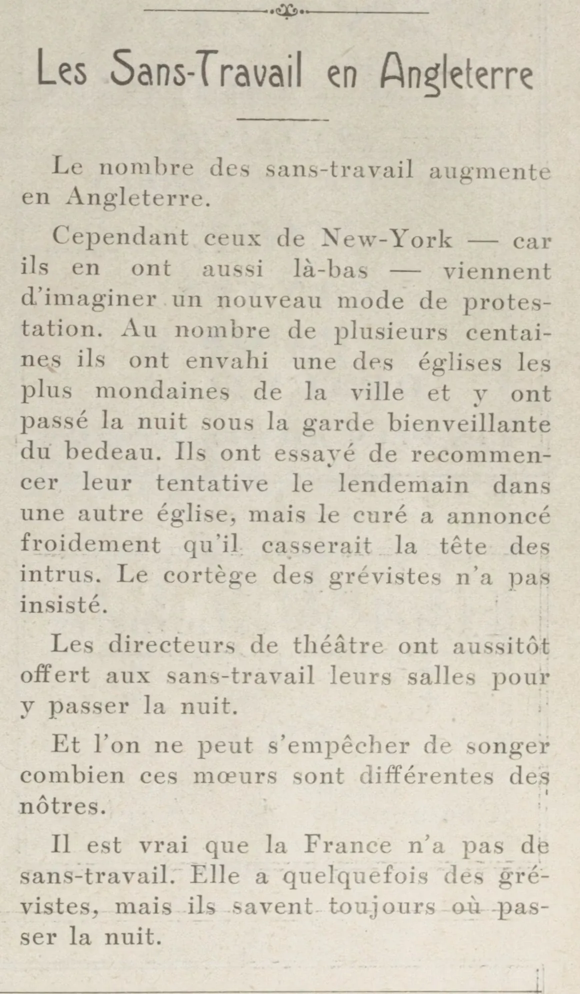 The Unemployed in England, but also in New York