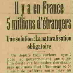 Paris midi 1925 12 06  Il y a en France 5 millions d'étrangers. Une solution: : La naturalisation obligatoire